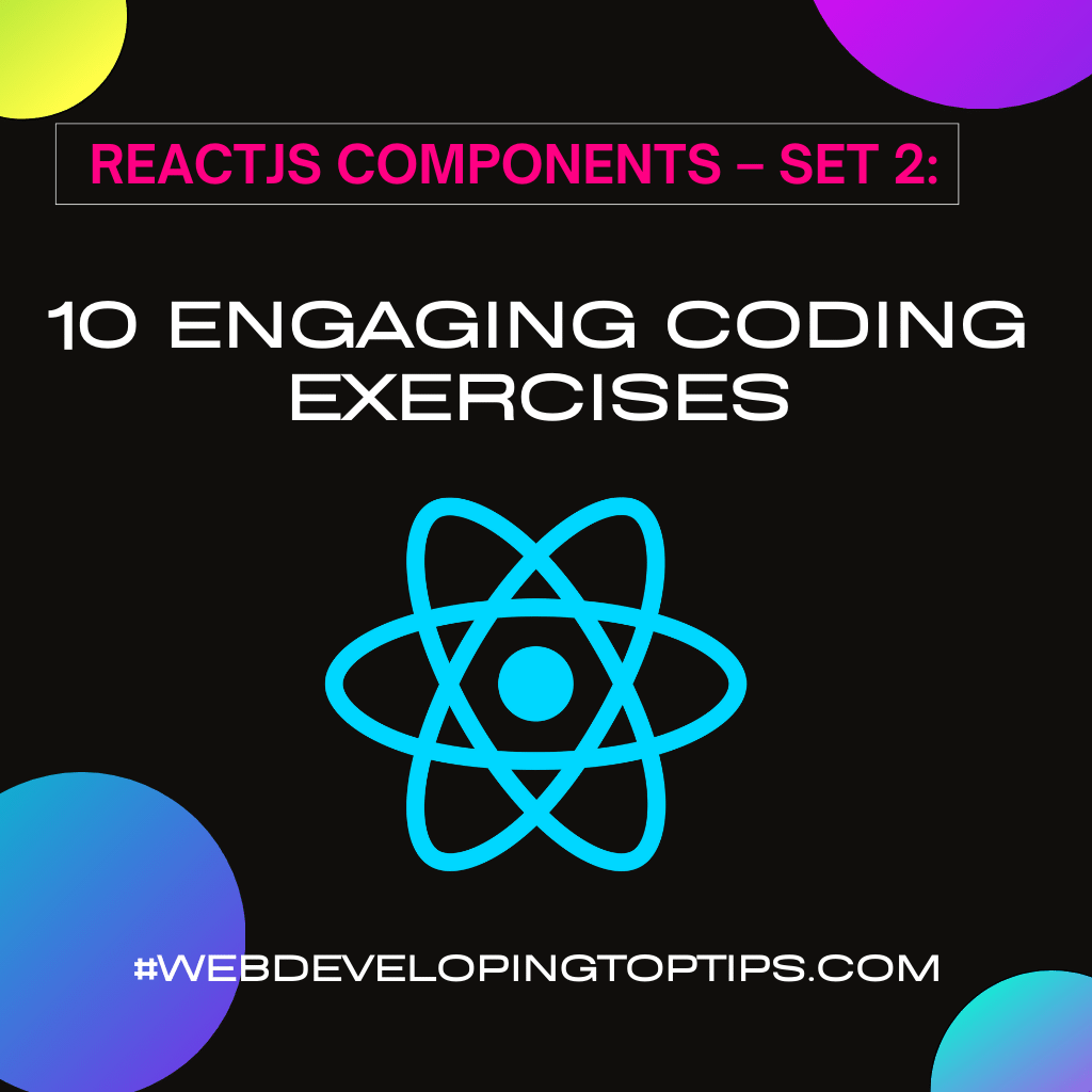 ReactJS-Components-10-Engaging-Coding-Exercises