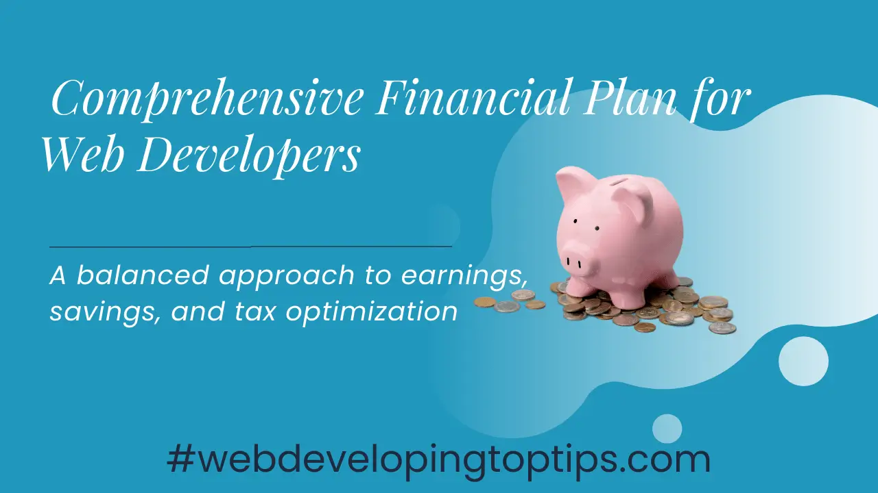  Comprehensive Financial Plan for Web Developers